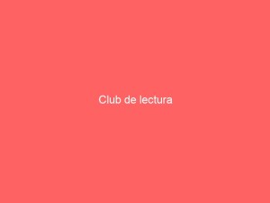 Club de lectura