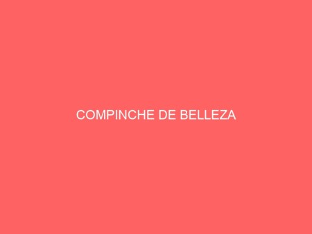 COMPINCHE DE BELLEZA