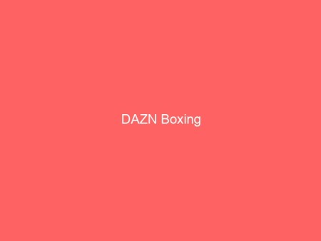 DAZN Boxing